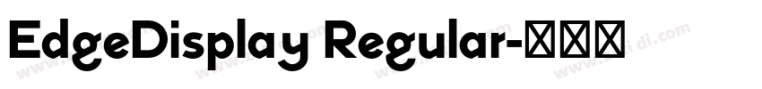 EdgeDisplay Regular字体转换